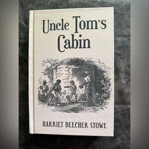 Uncle Tom's Cabin by Harriet Beecher Stowe - Cream & Black Hardcover